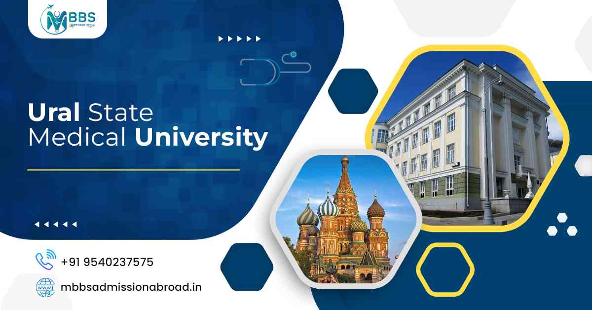 Ural State Medical University 2025: Eligibility & Admission Ural State Medical University 2025: Eligibility & Admission
